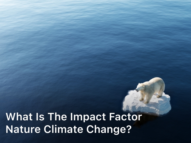 What is The Impact Factor Nature Climate Change
