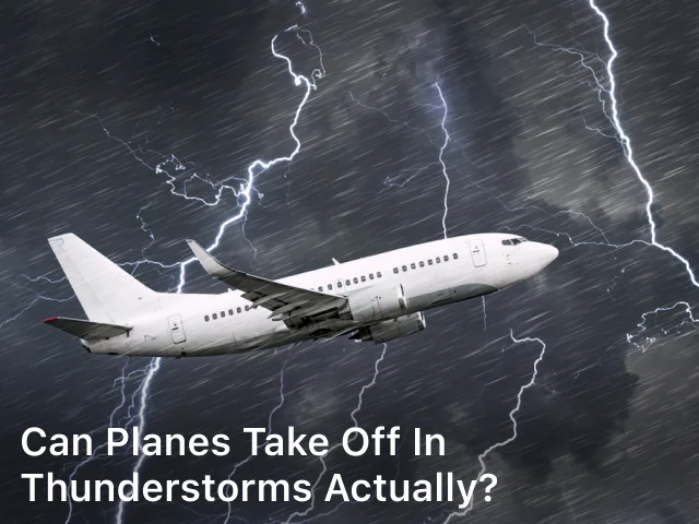 Can Planes Take Off in Thunderstorms