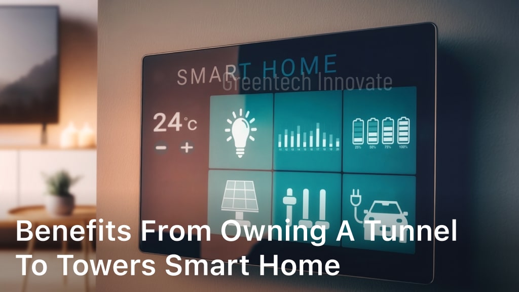 Benefits from Owning a Tunnel to Towers Smart Home